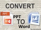 Convert ppt to word