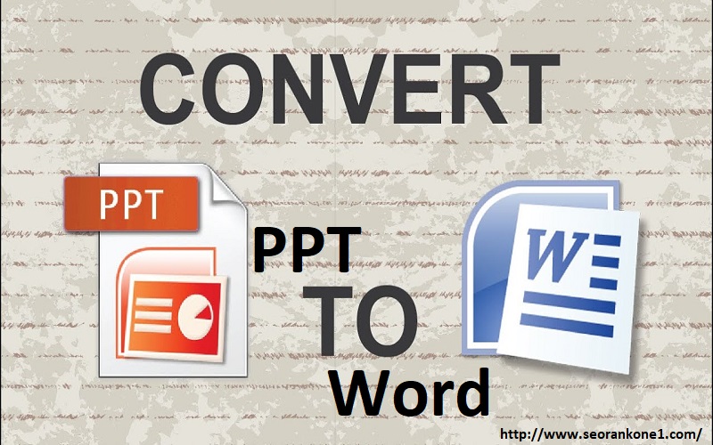 Convert ppt to word