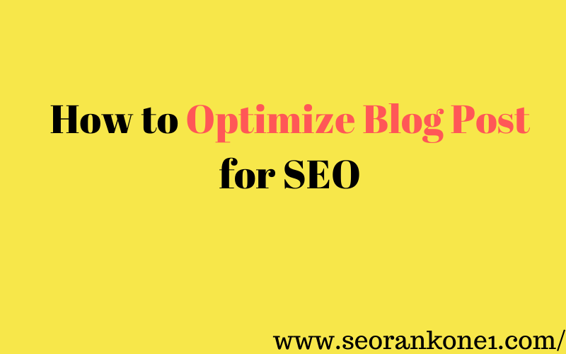 How to Optimize Blog Post for SEO