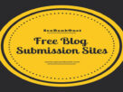 Blog Submission Sites