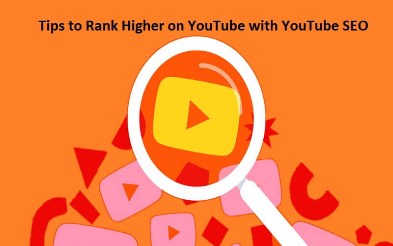 Rank Higher on YouTube with YouTube SEO