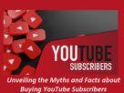 Buying YouTube Subscribers