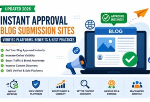 Instant Approval Blog Submission Sites